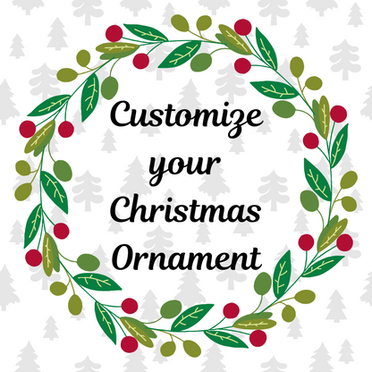 Christmas Ornament - Custom