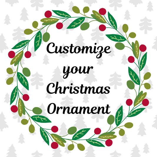Christmas Ornament - Custom